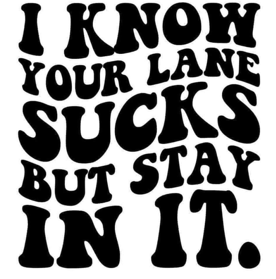 Your Lane Sucks